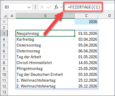 Excel-Tabelle mit Liste von Feiertagen und Datumswerten. Die hervorgehobene Formel in der Bearbeitungsleiste zeigt die Funktion mit der Bezeichnung Feiertage und Abhängigkeit zur Zelle C1