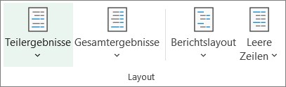 Den Befehl Teilergebnisse finden Sie ebenfalls in der Gruppe Layout 