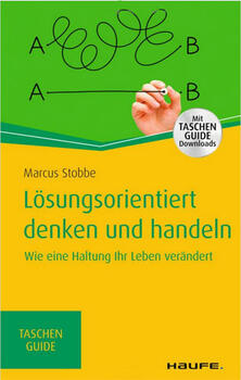 Lösungsorientiert denken und handeln
